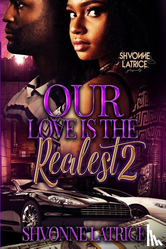 Latrice, Shvonne - Our Love Is the Realest 2