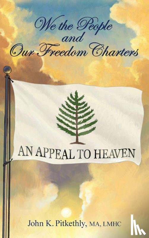 Pitkethly, John K - We the People and Our Freedom Charters, Second Edition