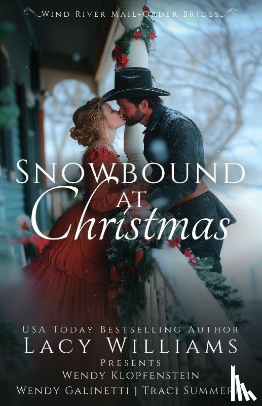 Williams, Lacy, Galinetti, Wendy, Klopfenstein, Wendy - Snowbound at Christmas