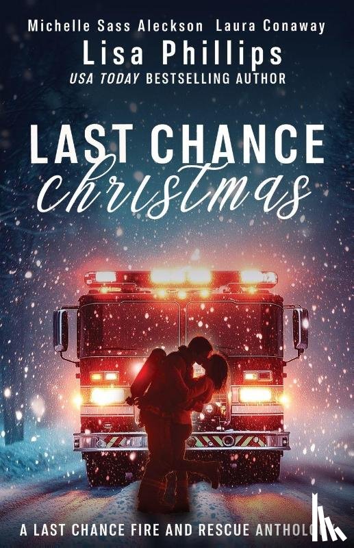 Phillips, Lisa, Aleckson, Michelle Sass, Conaway, Laura - Last Chance Christmas