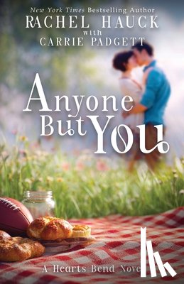 Hauck, Rachel, Padgett, Carrie - Anyone But You