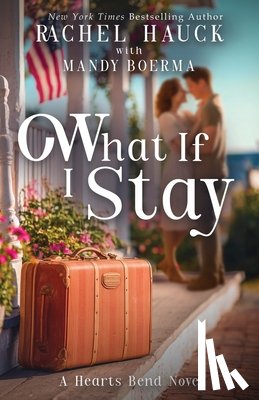Hauck, Rachel, Boerma, Mandy - What If I Stay