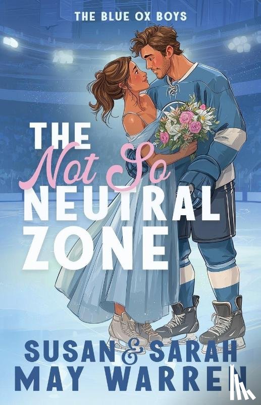 Warren, Susan May, Warren, Sarah May - The Not So Neutral Zone