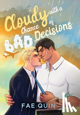 Quin, Fae - Cloudy With a Chance of Bad Decisions