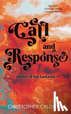 Caldwell, Christopher - Call and Response