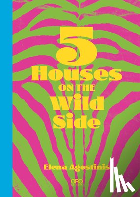 Agostistinis, Elena - Five Houses On The Wild Side