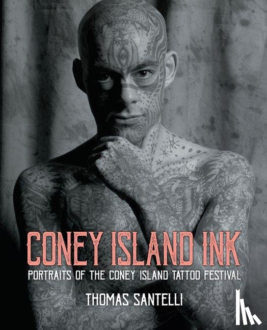Santelli, Thomas - Coney Island Ink