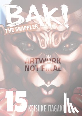 Itagaki, Keisuke - Baki the Grappler (Perfect Edition) Vol. 15