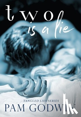 Godwin, Pam - Two is a Lie