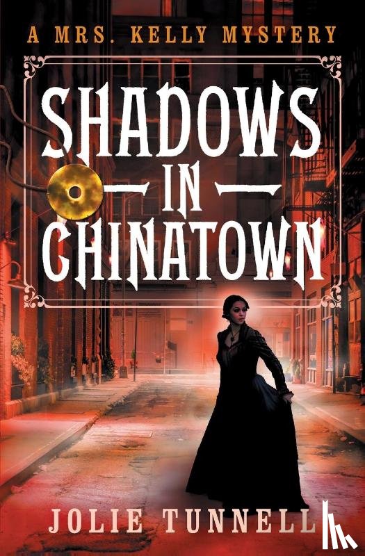 Tunnell, Jolie - Shadows in Chinatown