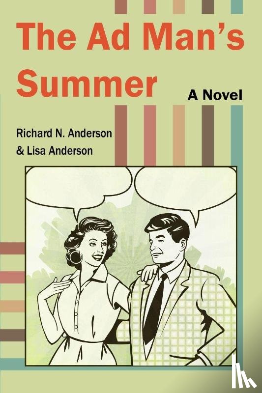 Anderson, Richard N., Anderson, Lisa - The Ad Man's Summer