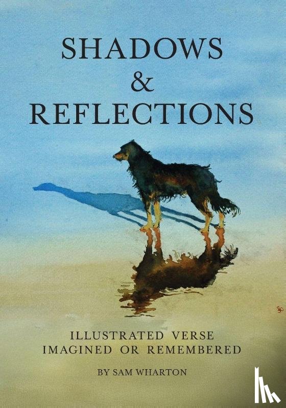 Wharton, Sam - Shadows & Reflections