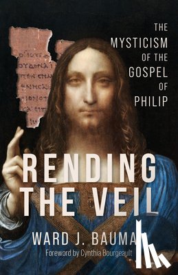 Bauman, Ward J. - Rending the Veil