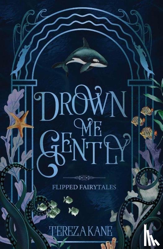 Kane, Tereza - Drown Me Gently