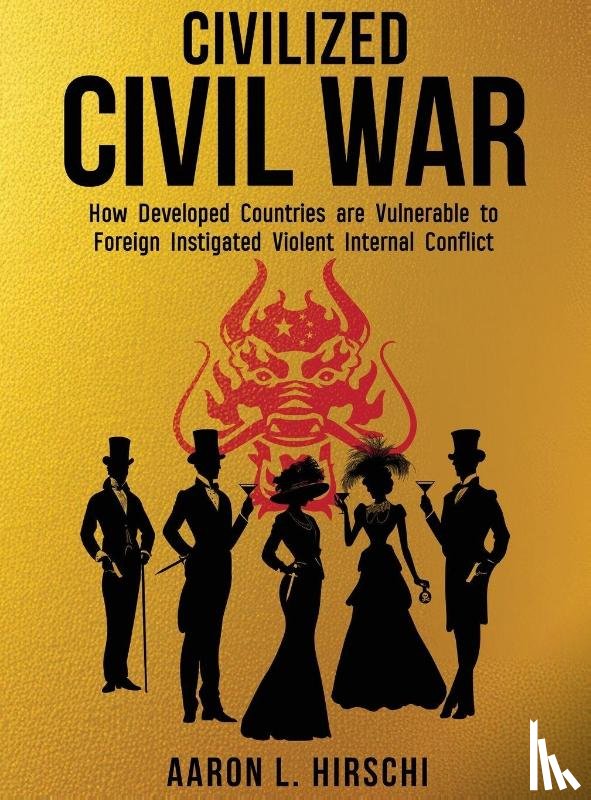 Hirschi, Aaron L. - Civilized Civil War