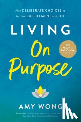 Wong, Amy - Living on Purpose