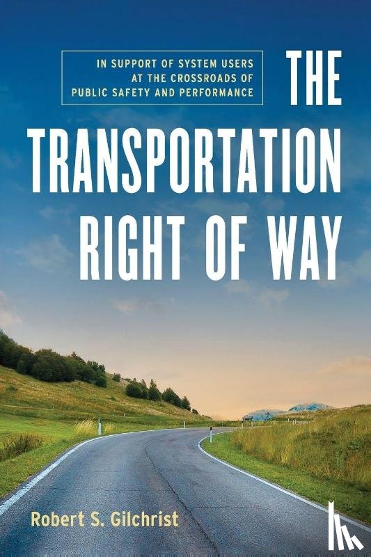 Gilchrist, Robert S. - The Transportation Right of Way