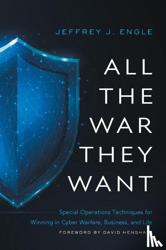 Engle, Jeffrey J. - All the War they Want