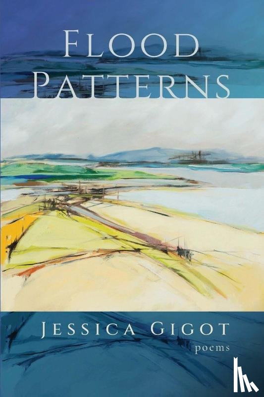 Gigot, Jessica - Flood Patterns