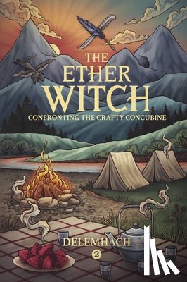 Delemhach - Confronting the Crafty Concubine