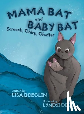 Boeglin, Lisa - Mama Bat and Baby Bat