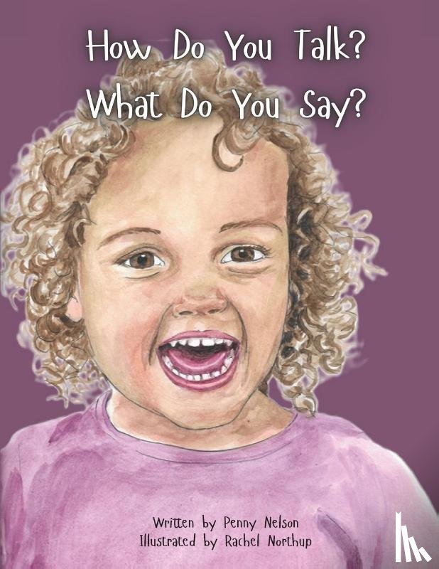 Nelson, Penny - How Do You Talk? What Do You Say?