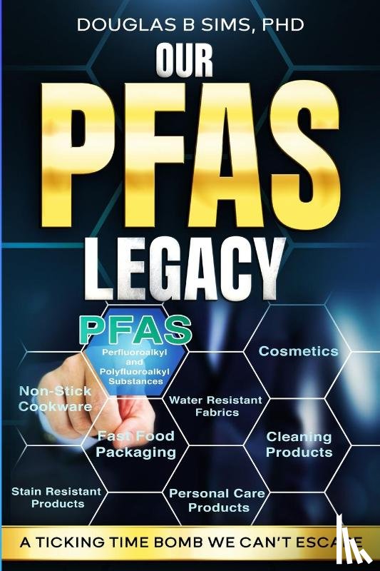Sims, Douglas B - Our PFAS Legacy
