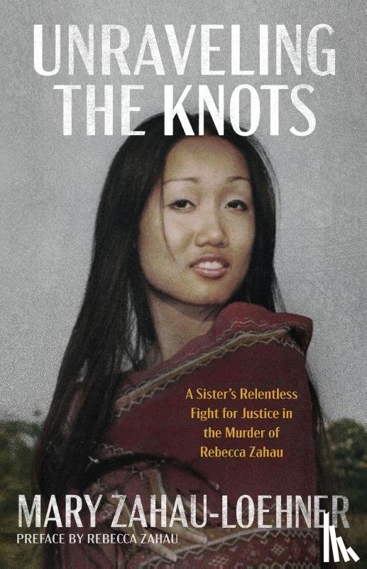 Zahau-Loehner, Mary - Unraveling the Knots