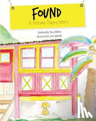 Atkins, Tara - Found: A Potcake Puppy Story