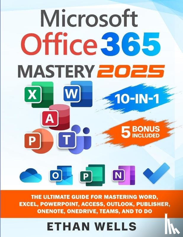 Wells, Ethan - Microsoft Office Mastery