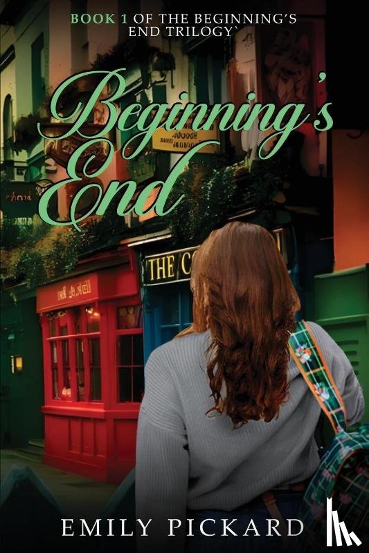 Pickard, Emily - Beginning's End