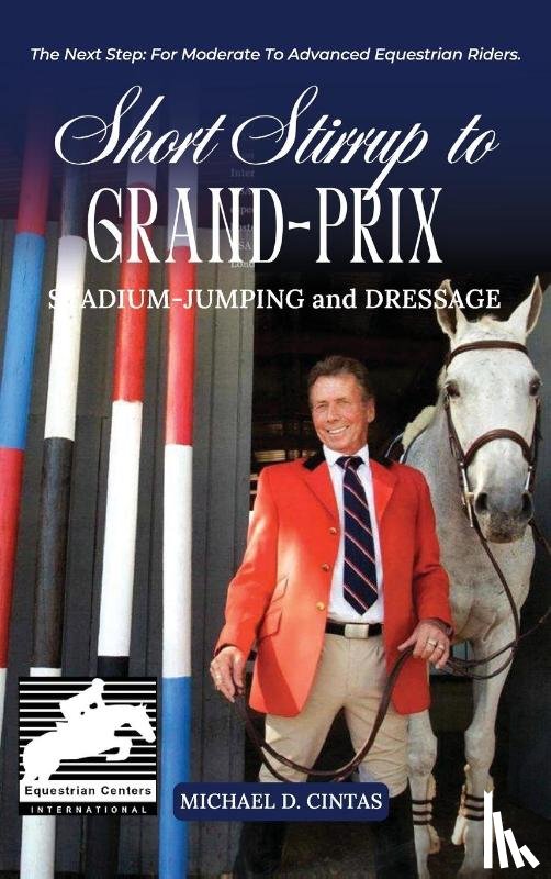 Cintas, Michael D. - SHORT STIRRUP TO GRAN-PRIX