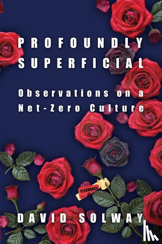 Solway, David - Profoundly Superficial