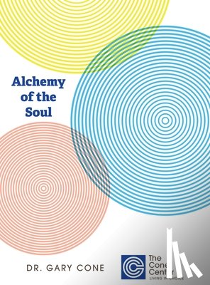 Cone, Gary - Alchemy of the Soul