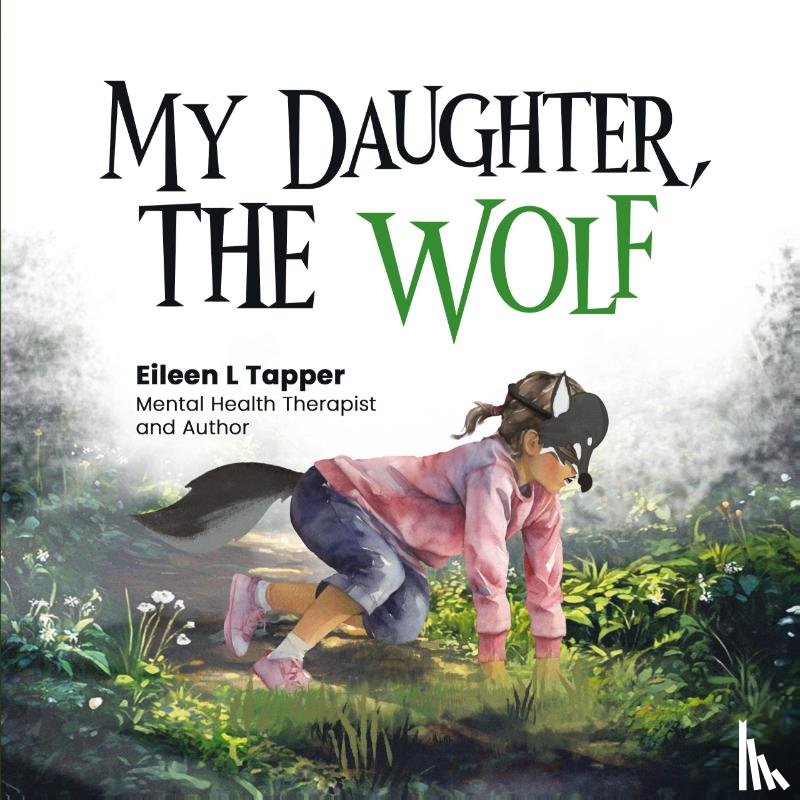 Tapper, Eileen L - My Daughter, the Wolf