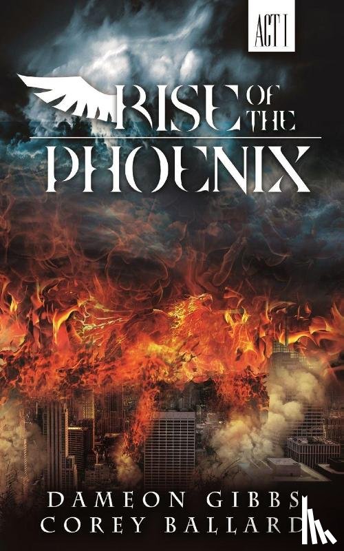 Gibbs, Dameon, Ballard, Corey - Rise of the Phoenix