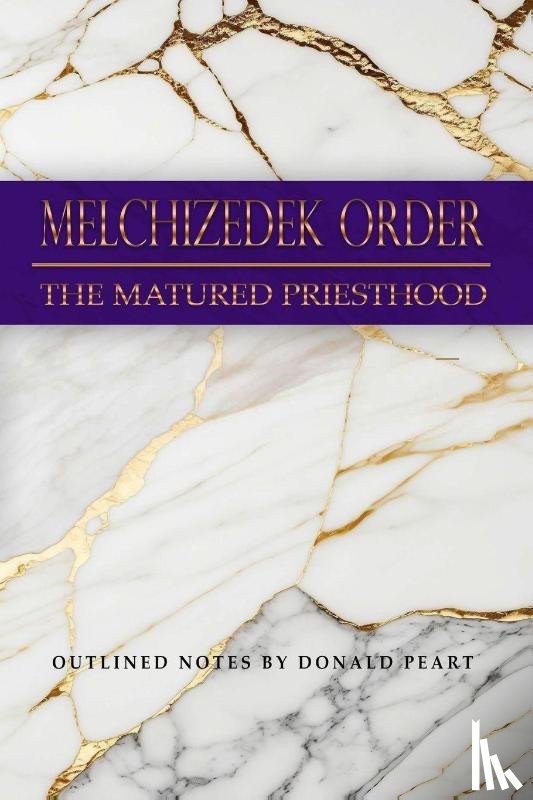 Peart, Donald - Melchizedek Order