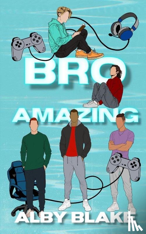 Blake, Alby - Bro Amazing