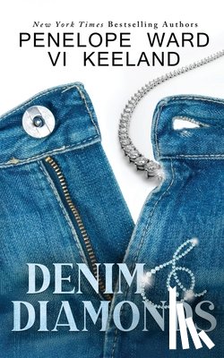 Ward, Penelope - Denim & Diamonds: (Special Edition)