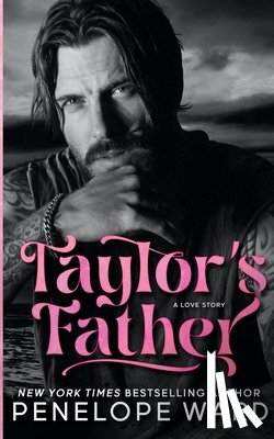 Ward, Penelope - Taylor's Father