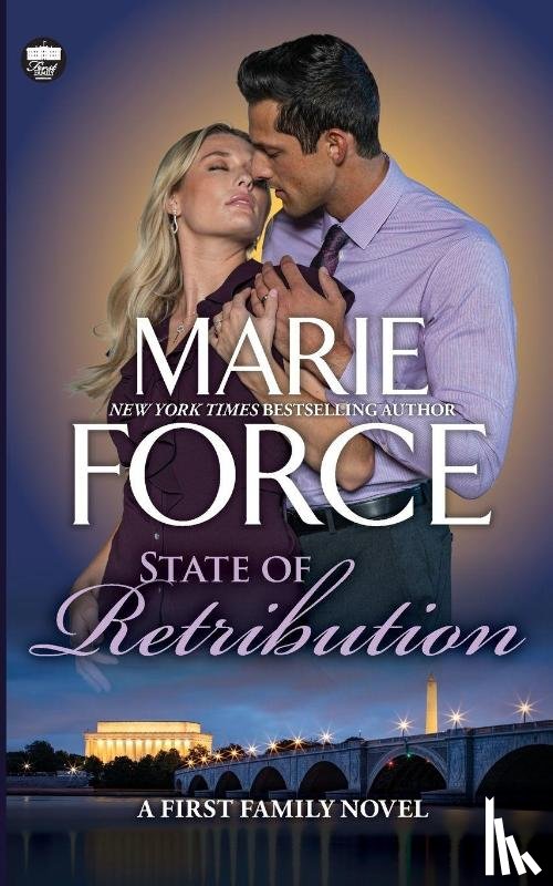Force, Marie - State of Retribution, A First Family Novel