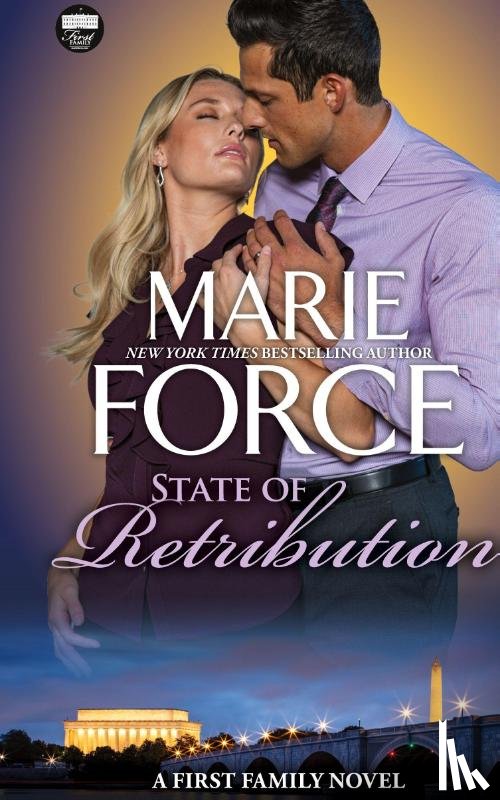 Force, Marie - State of Retribution, A First Family Novel