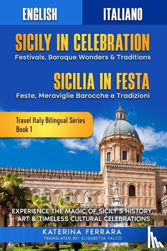 Ferrara, Katerina - Sicily in Celebration / Sicilia in Festa