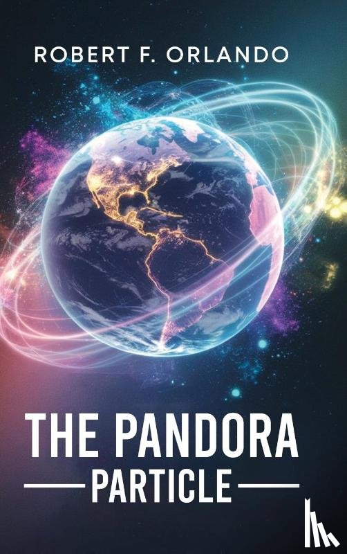F. Orlando, Robert - The Pandora Particle