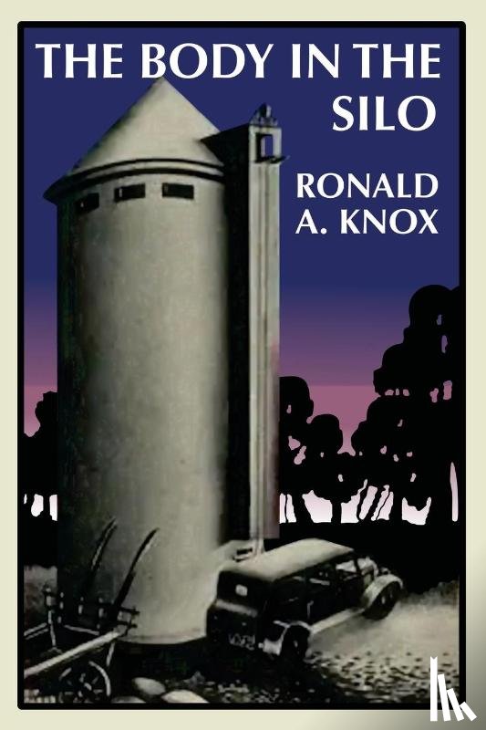 Knox, Ronald A - The Body in the Silo