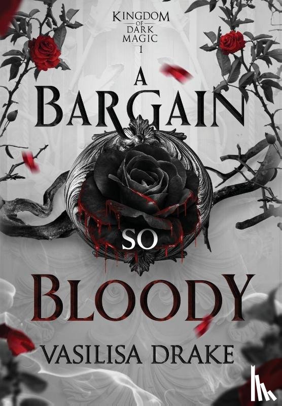 Drake, Vasilisa - Drake, V: Bargain So Bloody