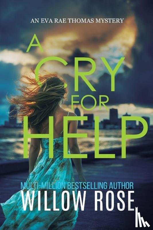 Rose, Willow - A CRY FOR HELP (Eva Rae Thomas FBI Mystery Book 21)