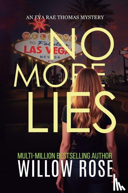 Rose, Willow - NO MORE LIES (Eva Rae Thomas FBI Mystery Book 20)