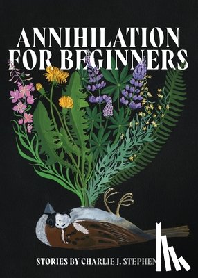 Stephens, Charlie J. - Annihilation for Beginners