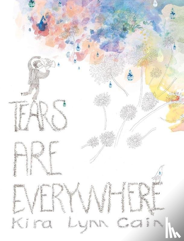 Cain, Kira Lynn - Tears Are Everywhere